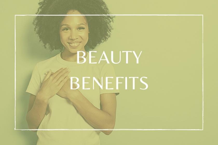 Beauty Benefits